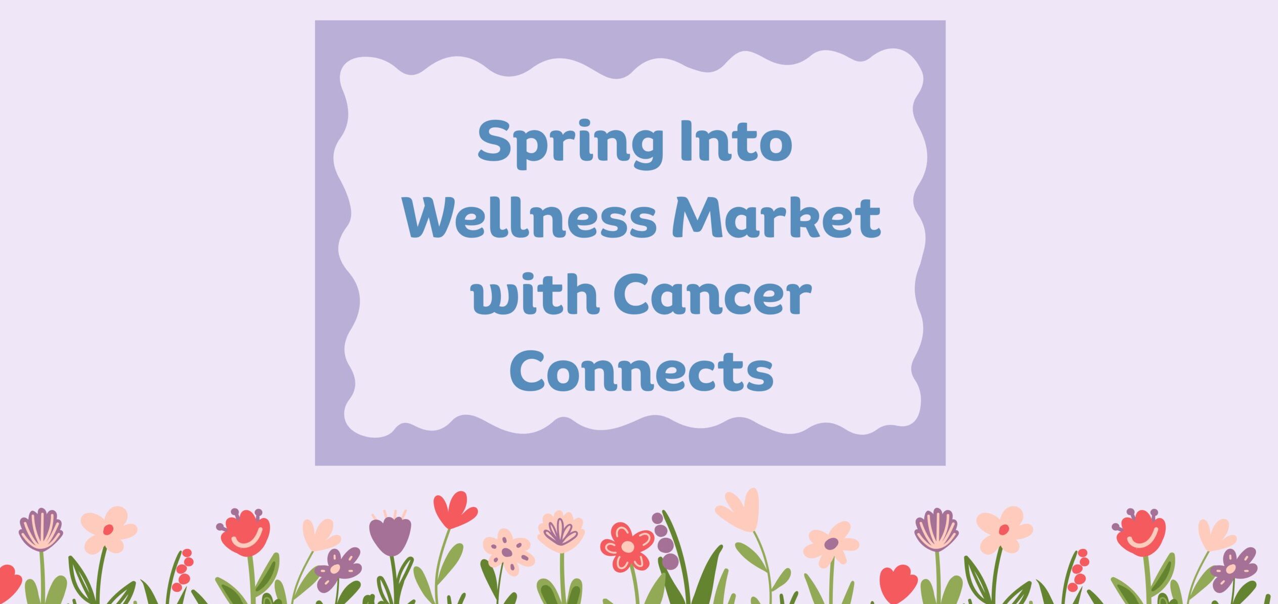 Spring into Wellness Market